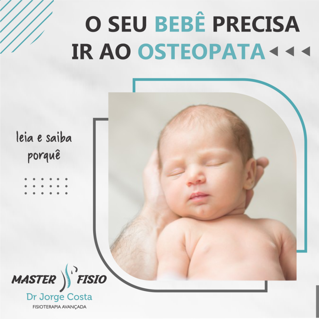 O Seu Bebe Precisa Ir Ao Osteopata